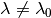 \lambda\ne\lambda_{0}