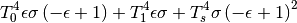 $$T_{0}^{4} \epsilon \sigma \left(- \epsilon + 1\right) + T_{1}^{4} \epsilon \sigma + T_{s}^{4} \sigma \left(- \epsilon + 1\right)^{2}$$