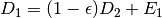 D_{1}=(1-\epsilon)D_{2}+E_{1}