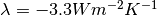 \lambda=-3.3W m^{-2} K^{-1}