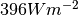 396 W m^{-2}