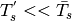 T_{s}^{'}<<\bar{T_{s}}