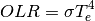 \begin{equation*}
OLR = \sigma T_{e}^{4}
\end{equation*}